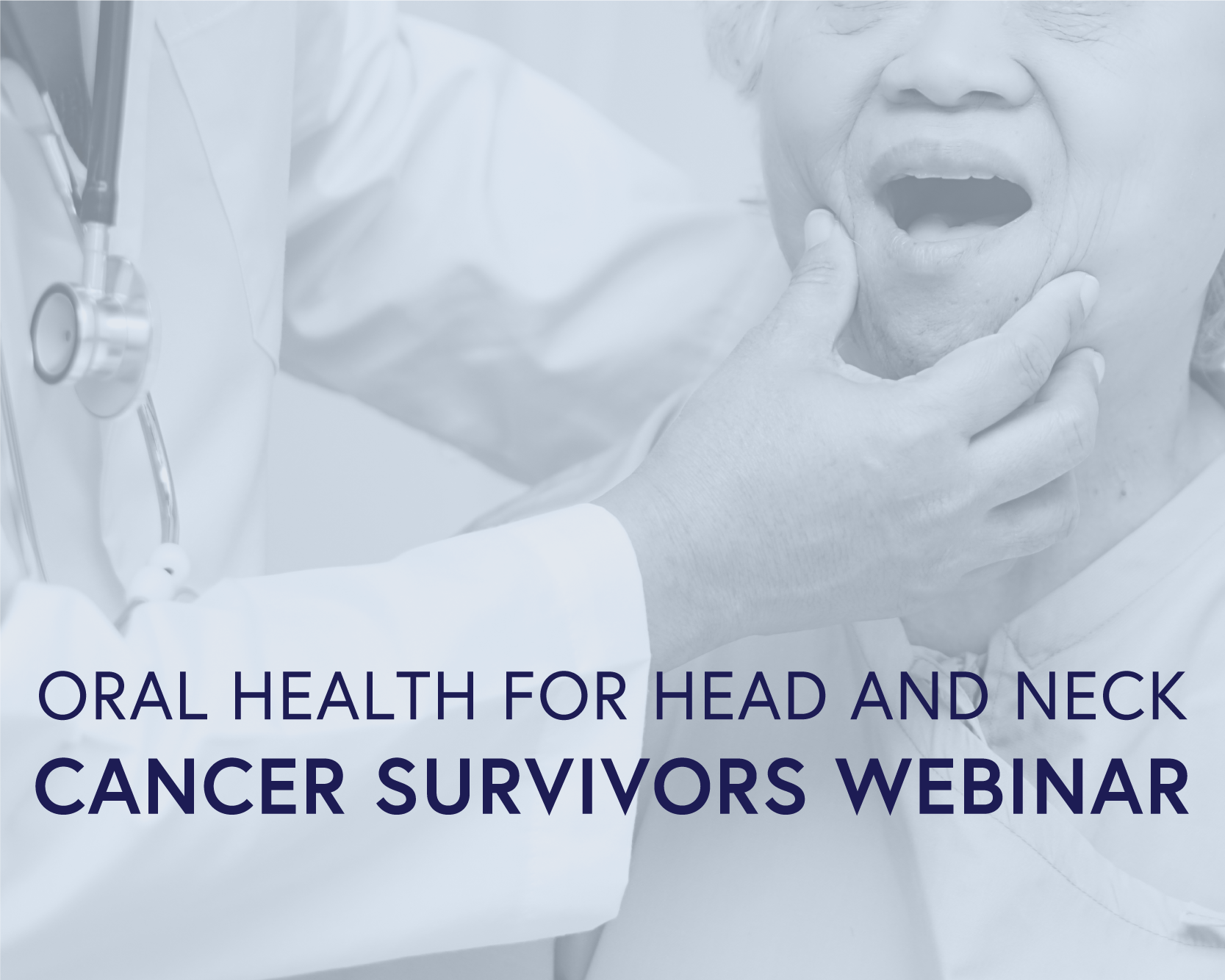 Oral Health for Head and Neck Cancer Survivors Webinar