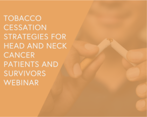 Tobacco Cessation Strategies for Head and Neck Cancer Patients and Survivors